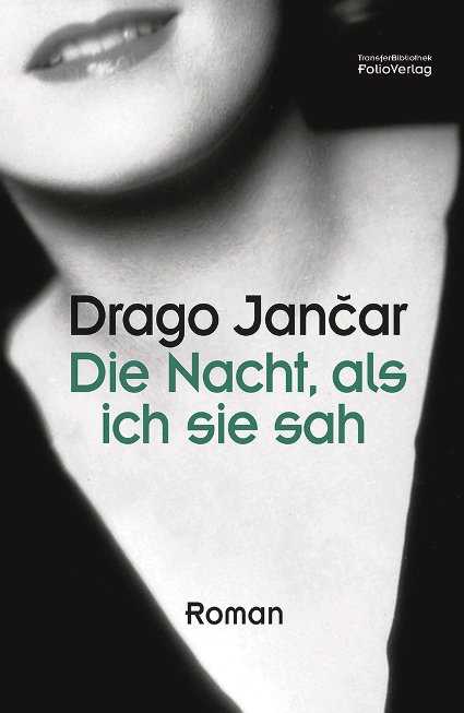 Buchcover: Drago Jančar Die Nacht, als ich sie sah